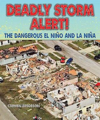 Book cover for Deadly Storm Alert!: The Dangerous El Nino and La Nina