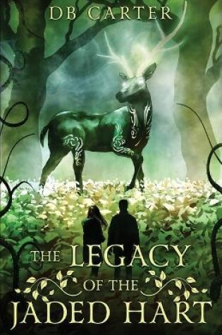 Cover of The Legacy of the Jaded Hart