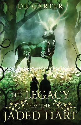 Book cover for The Legacy of the Jaded Hart