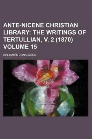 Cover of Ante-Nicene Christian Library Volume 15