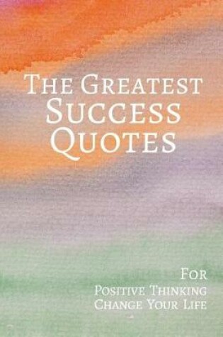 Cover of The Greatest Success Quotes