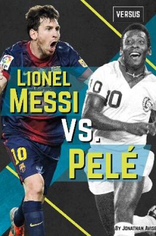 Cover of Versus: Lionel Messi vs Pele