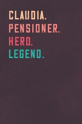 Book cover for Claudia. Pensioner. Hero. Legend.