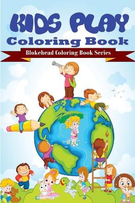 Book cover for Kids Play Coloring Book