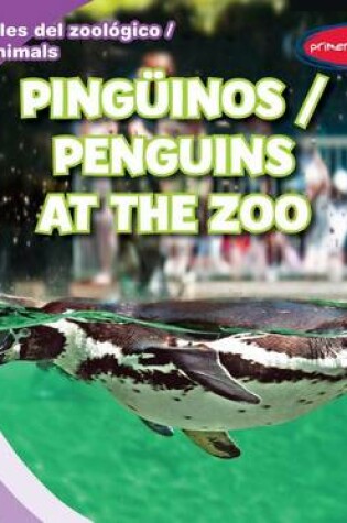 Cover of Pingüinos / Penguins at the Zoo