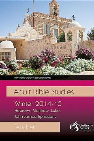 Cover of Adult Bible Studies Winter 2014-2015 Teacher