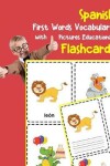 Book cover for Spanish First Words Vocabulary with Pictures Educational Flashcards