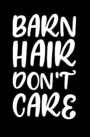 Cover of Barn Hair Don't Care