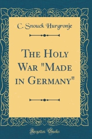 Cover of The Holy War "made in Germany" (Classic Reprint)