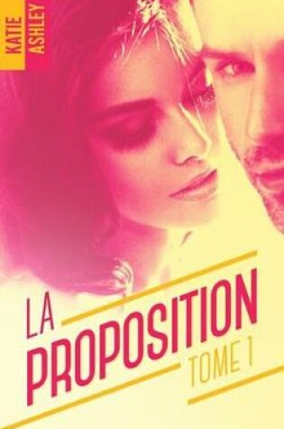 Cover of La Proposition - Tome 1