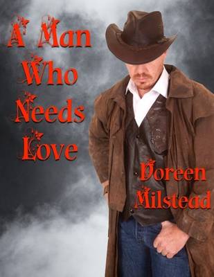 Book cover for A Man Who Needs Love