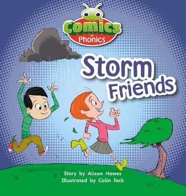 Cover of Bug Club Comics for Phonics Reception Phase 1 Set 00 Storm Friends