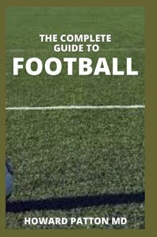 Cover of The Complete Guide to Football