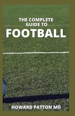 Book cover for The Complete Guide to Football