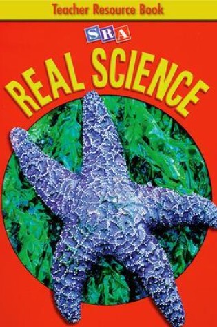 Cover of SRA Real Science, Teacher Resource Book, Grade 6