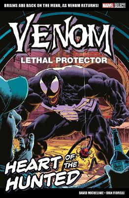 Book cover for Marvel Select - Venom Lethal Protector: Heart Of The Hunted