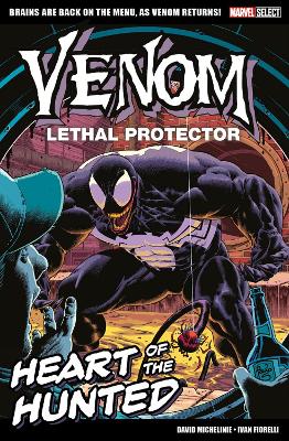 Book cover for Marvel Select - Venom Lethal Protector: Heart of The Hunted