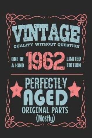 Cover of Vintage Quality Without Question One of a Kind 1962 Limited Edition Perfectly Aged Original Parts Mostly