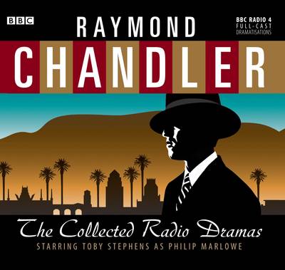Book cover for The Raymond Chandler: Collected Radio Dramas
