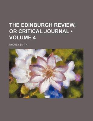 Book cover for The Edinburgh Review, or Critical Journal (Volume 4)
