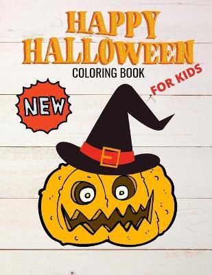 Cover of Happy NEW Halloween Coloring Book for kids