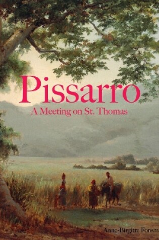 Cover of Pissarro: A Meeting on St. Thomas