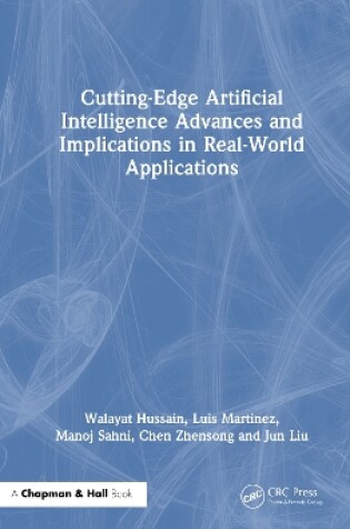 Cover of Cutting-Edge Artificial Intelligence Advances and Implications in Real-World Applications