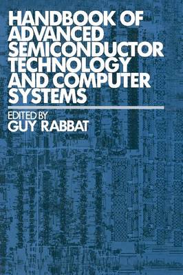 Book cover for Handbook of Advanced Semiconductor Technology and Computer Systems