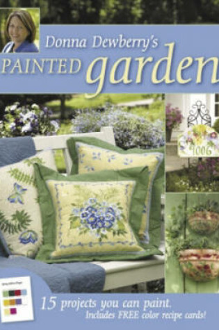 Cover of Donna Dewberry's Painted Garden