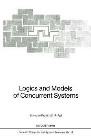 Cover of Logics and Models of Concurrent Systems