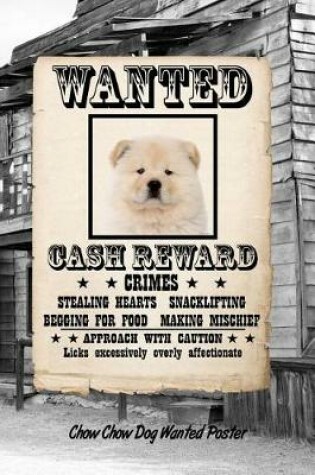 Cover of Chow Chow Dog Wanted Poster