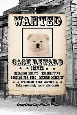 Book cover for Chow Chow Dog Wanted Poster