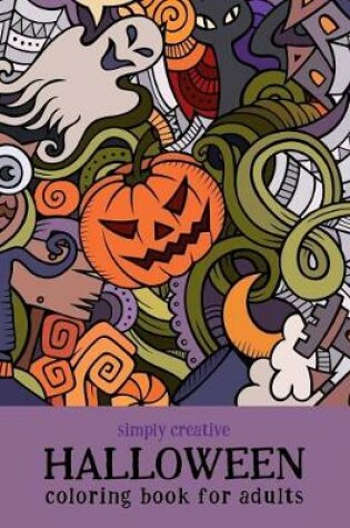 Cover of Simply Creative Halloween Coloring Book for Adults