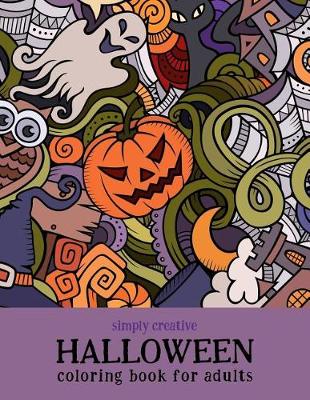 Book cover for Simply Creative Halloween Coloring Book for Adults