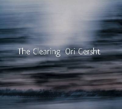 Book cover for Ori Gersht - The Clearing