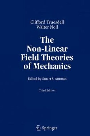 Cover of The Non-Linear Field Theories of Mechanics