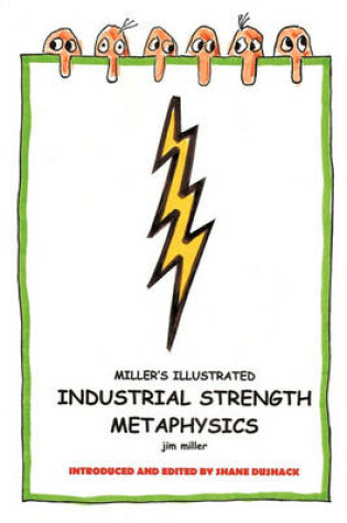 Cover of Miller's Illustrated, Industrial-Strength Metaphysics