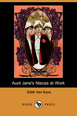 Book cover for Aunt Jane's Nieces at Work (Dodo Press)