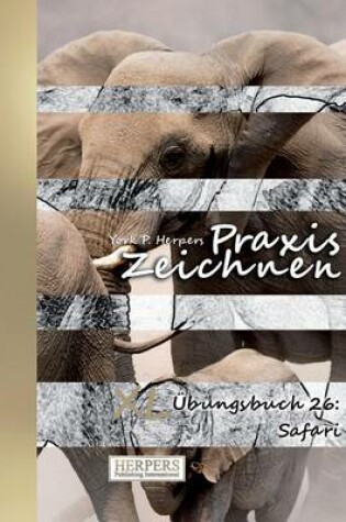 Cover of Praxis Zeichnen - XL Übungsbuch 26