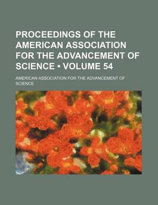 Book cover for Proceedings of the American Association for the Advancement of Science (Volume 54)