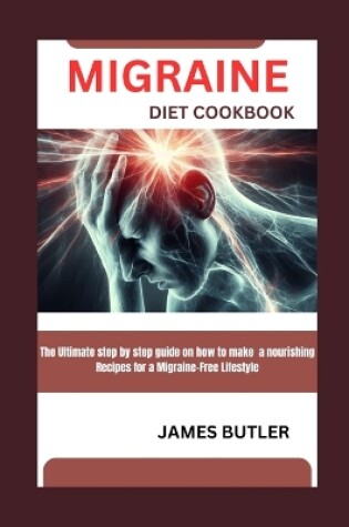 Cover of Migraine Diet Cookbook