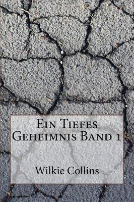 Book cover for Ein Tiefes Geheimnis Band 1