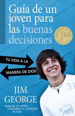 Cover of Guía de Un Joven Para Las Buenas Decisiones