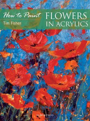 Book cover for Flowers in Acrylics