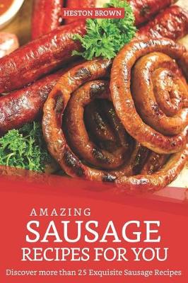 Book cover for Amazing Sausage Recipes for You