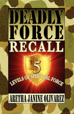 Book cover for Deadly Force Recall 5 Spiritual Levels of Force