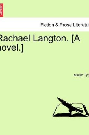 Cover of Rachael Langton. [A Novel.]