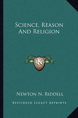 Book cover for Science, Reason and Religion