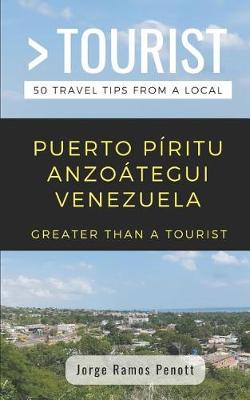 Cover of Greater Than a Tourist- Puerto P ritu Anzo tegui Venezuela