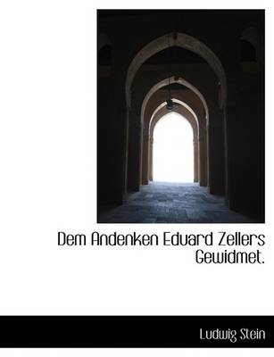 Book cover for Dem Andenken Eduard Zellers Gewidmet.